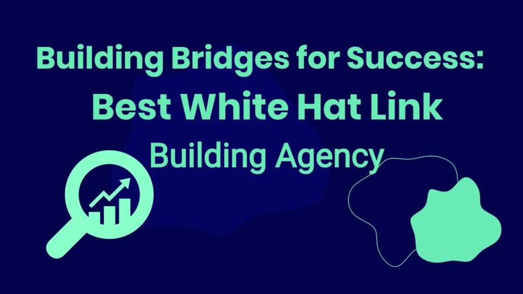 Best White Hat Link Building Agency